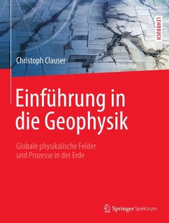 Einführung in die Geophysik (eBook, PDF) - Clauser, Christoph