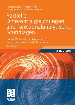 Partielle Differentialgleichungen und funktionalanalytische Grundlagen (eBook, PDF) - Burg, Klemens; Haf, Herbert; Wille, Friedrich; Meister, Andreas