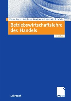 Betriebswirtschaftslehre des Handels (eBook, PDF) - Barth, Klaus; Hartmann, Michaela; Schröder, Hendrik