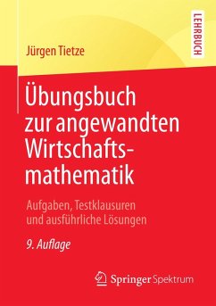 Übungsbuch zur angewandten Wirtschaftsmathematik (eBook, PDF) - Tietze, Jürgen