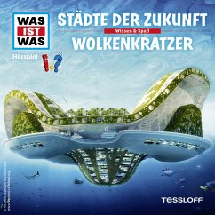 WAS IST WAS Hörspiel. Städte der Zukunft / Wolkenkratzer (MP3-Download) - Baur, Dr. Manfred