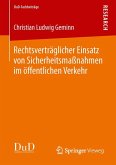 Rechtsverträglicher Einsatz von Sicherheitsmaßnahmen im öffentlichen Verkehr (eBook, PDF)