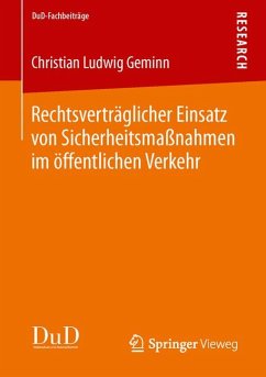 Rechtsverträglicher Einsatz von Sicherheitsmaßnahmen im öffentlichen Verkehr (eBook, PDF) - Geminn, Christian Ludwig