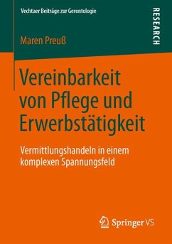 Vereinbarkeit von Pflege und Erwerbstätigkeit (eBook, PDF) - Preuß, Maren