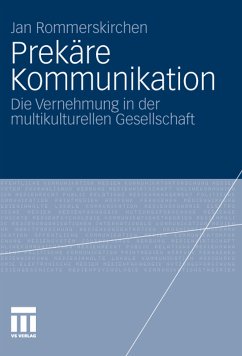 Prekäre Kommunikation (eBook, PDF) - Rommerskirchen, Jan