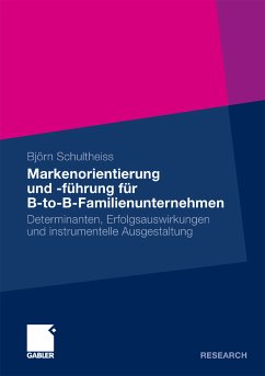 Markenorientierung und -führung für B-to-B-Familienunternehmen (eBook, PDF) - Schultheiss, Björn