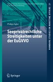 Seeprivatrechtliche Streitigkeiten unter der EuGVVO (eBook, PDF)