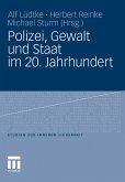 Polizei, Gewalt und Staat im 20. Jahrhundert (eBook, PDF)