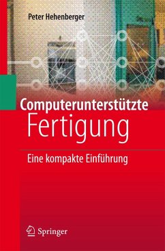 Computerunterstützte Fertigung (eBook, PDF) - Hehenberger, Peter