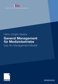 General Management für Medizinbetriebe (eBook, PDF) - Seelos, H.-Jürgen