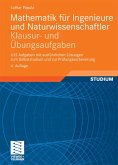 Mathematik für Ingenieure und Naturwissenschaftler - Klausur- und Übungsaufgaben (eBook, PDF)