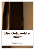 Die Gebreekte Raam (eBook, ePUB) Die Gebreekte Raam (eBook, ePUB)