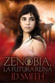 Zenobia, La Futura Reina (eBook, ePUB)