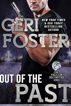 Out Of The Past (Falcon Securities, #4) (eBook, ePUB) - Foster, Geri