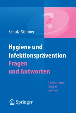 Hygiene und Infektionsprävention. Fragen und Antworten (eBook, PDF) - Schulz-Stübner, Sebastian