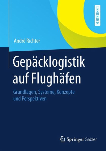 Gepäcklogistik auf Flughäfen (eBook, PDF) Gepäcklogistik auf Flughäfen (eBook, PDF)