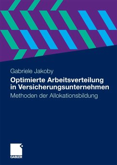 Optimierte Arbeitsverteilung in Versicherungsunternehmen (eBook, PDF) - Jakoby, Gabriele