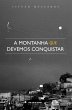 A montanha que devemos conquistar... - Bild 1