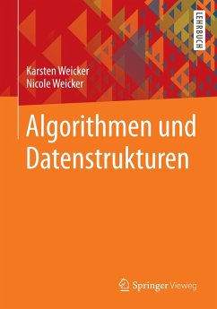 Algorithmen und Datenstrukturen (eBook, PDF) - Weicker, Karsten; Weicker, Nicole