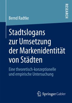 Stadtslogans zur Umsetzung der Markenidentität von Städten (eBook, PDF) - Radtke, Bernd