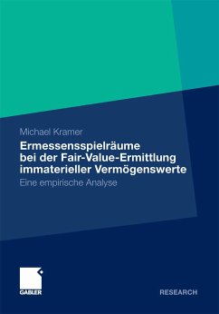 Ermessensspielräume bei der Fair-Value-Ermittlung immaterieller Vermögenswerte (eBook, PDF) - Kramer, Michael