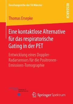 Eine kontaktlose Alternative für das respiratorische Gating in der PET (eBook, PDF) - Ersepke, Thomas