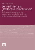 LehrerInnen als „Reflective Practitioner&quote; (eBook, PDF)
