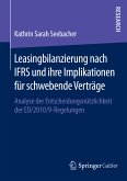 Leasingbilanzierung nach IFRS und ihre Implikationen für schwebende Verträge (eBook, PDF)