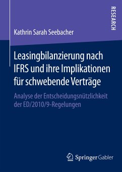 Leasingbilanzierung nach IFRS und ihre Implikationen für schwebende Verträge (eBook, PDF) - Seebacher, Kathrin