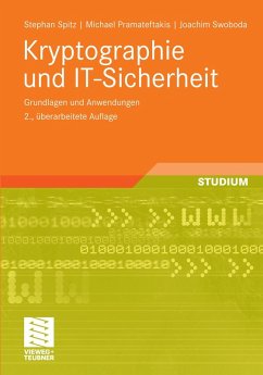 Kryptographie und IT-Sicherheit (eBook, PDF) - Spitz, Stephan; Pramateftakis, Michael; Swoboda, Joachim