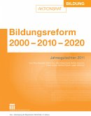 Bildungsreform 2000 - 2010 - 2020 (eBook, PDF)