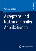 Akzeptanz und Nutzung mobiler Applikationen (eBook, PDF)