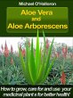 Aloe Vera and Aloe Arborescens: How to... - Bild 1