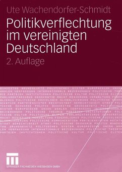 Politikverflechtung im vereinigten Deutschland (eBook, PDF) - Wachendorfer-Schmidt, Ute