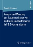 Analyse und Messung des Zusammenhangs von Vertrauen und Performance in F & E-Kooperationen (eBook, PDF)