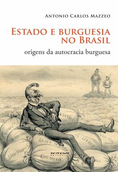 Estado e burguesia no Brasil (eBook, ePUB) - Mazzeo, Antonio Carlos
