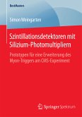 Szintillationsdetektoren mit Silizium-Photomultipliern (eBook, PDF)