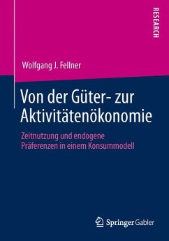 Von der Güter- zur Aktivitätenökonomie (eBook, PDF) - Fellner, Wolfgang J.