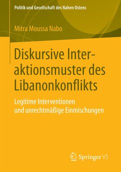 Diskursive Interaktionsmuster des Libanonkonflikts (eBook, PDF) - Moussa Nabo, Mitra