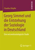 Georg Simmel und die Entstehung der Soziologie in Deutschland (eBook, PDF)