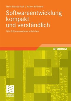 Softwareentwicklung kompakt und verständlich (eBook, PDF) - Brandt-Pook, Hans; Kollmeier, Rainer