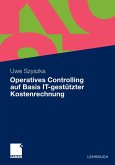 Operatives Controlling auf Basis IT-gestützter Kostenrechnung (eBook, PDF)