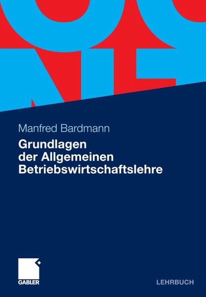 Grundlagen der Allgemeinen Betriebswirtschaftslehre (eBook, PDF)