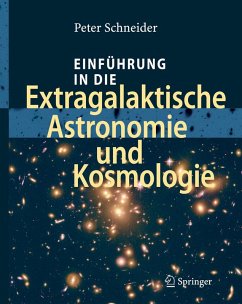 Einführung in die Extragalaktische Astronomie und Kosmologie (eBook, PDF) - Schneider, Peter