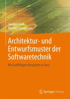 Architektur- und Entwurfsmuster der Softwaretechnik (eBook, PDF) - Goll, Joachim; Dausmann, Manfred