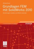 Grundlagen FEM mit SolidWorks 2010 (eBook, PDF) Grundlagen FEM mit SolidWorks 2010 (eBook, PDF)