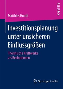Investitionsplanung unter unsicheren Einflussgrößen (eBook, PDF) - Hundt, Matthias