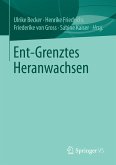 Ent-Grenztes Heranwachsen (eBook, PDF)