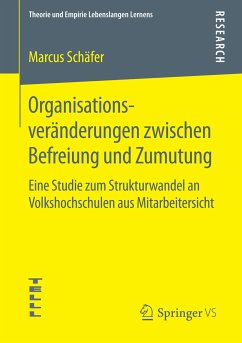 Organisationsveränderungen zwischen Befreiung und Zumutung (eBook, PDF) - Schäfer, Marcus