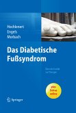 Das diabetische Fußsyndrom - Über die Entität zur Therapie (eBook, PDF)